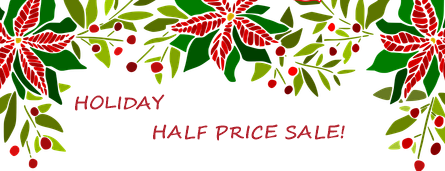 Half Price Holiday Sale!